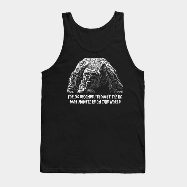 Monsters On This World Tank Top by AudienceOfOne